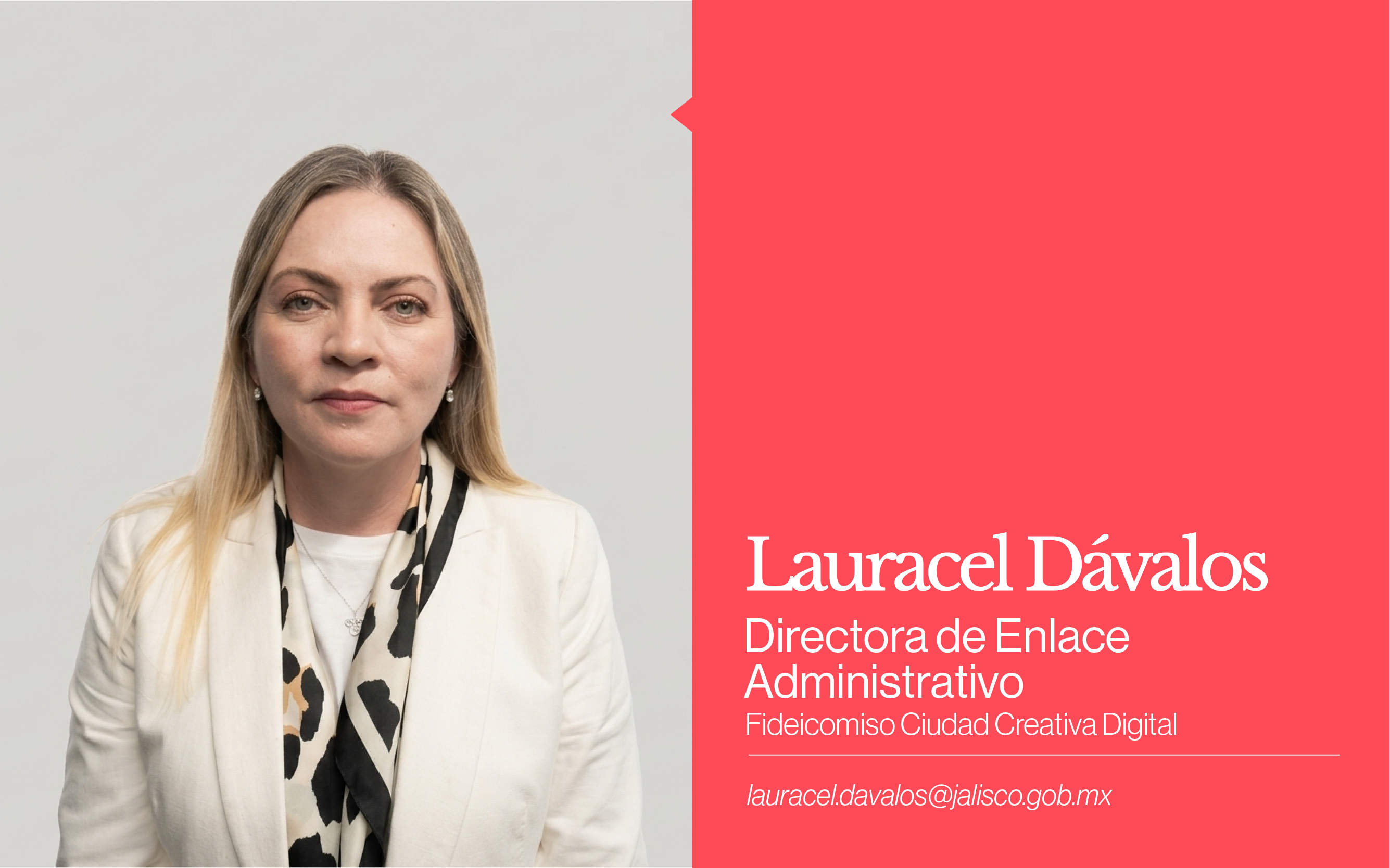 Lauracel Dávalos, Directora de Enlace Administrativo, Fideicomiso Ciudad Creativa Digital